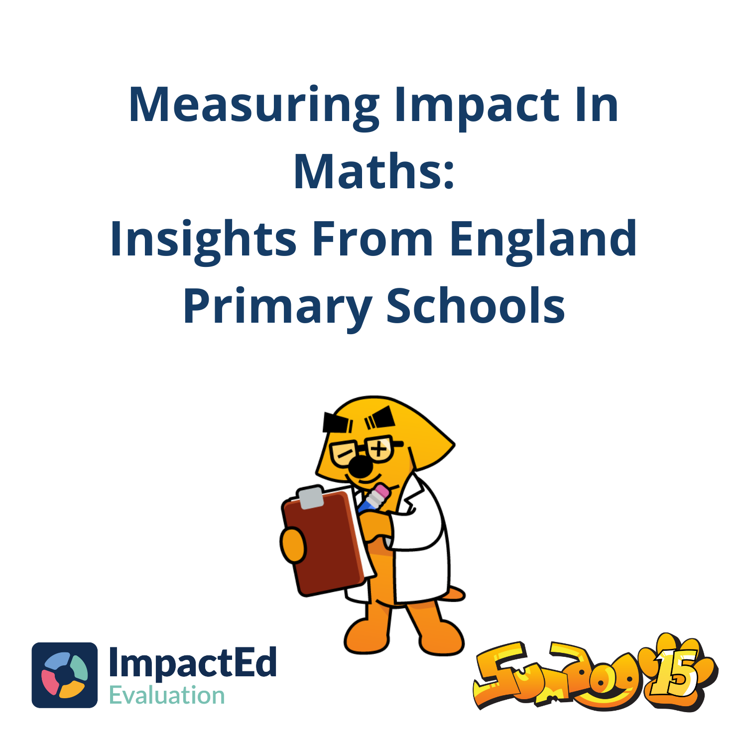 Measuring Impact In Maths: Insights From England Primary Schools 