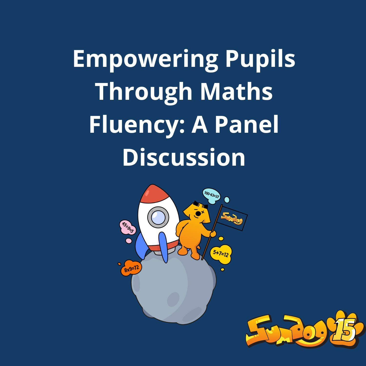 Empowering Pupils through Maths Fluency: A Panel Discussion